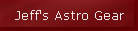 Jeff's Astro Gear